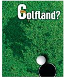 Γκολφ στην Ελλάδα: Golfland?